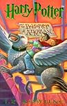 Harry Potter and the Prisoner of Azkaban by J.K. Rowling