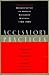 Accusatory Practices: Denunciation in Modern European History, 1789-1989 (Studies in European History from the Journal of Modern History)