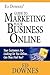 Ed Downes' Guide to Marketing Your Business Online by Ed Downes