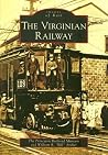 Virginian Railway, The (VA) (Images of Rail) Virginian Railway, The (VA) (Images of Rail)
