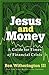 Jesus and Money: A Guide fo...