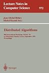Distributed Algorithms: 9th International Workshop, WDAG '95, Le Mont-Saint-Michel, France, September 13 - 15, 1995. Proceedings (Lecture Notes in Computer Science, 972)