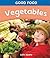 Vegetables (Good Food)