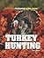 Turkey Hunting by Kate Canino