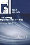 The Saving Righteousness of God: Studies on Paul, Justification and the New Perspective