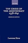 The Crisis of the Aristocracy 1558 - 1641