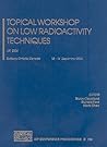 Topical Workshop on Low Radioactivity Techniques: LRT 2004, Sudbury, Ontario, Canada, 12-14 December 2004 Topical Workshop on Low Radioactivity Techniques: LRT 2004, Sudbury, Ontario, Canada, 12-14 December 2004