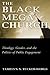 The Black Megachurch: Theology, Gender, and the Politics of Public Engagement