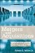 Mergers and Acquisitions: A Step-by-Step Legal and Practical Guide