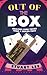 Out Of The Box: Amazing Card Tricks From A Sealed Pack