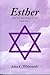 Esther and the Destiny of I...