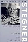 Conversations on History and Literature by Wallace Stegner
