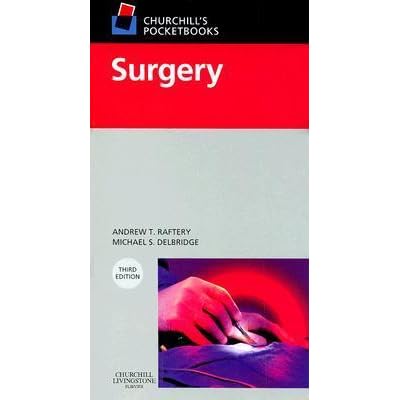 Churchill S Pocketbooks Surgery By Andrew T Raftery