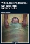 No dormir nunca mas
