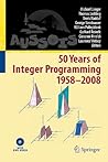 50 Years of Integer Programming 1958-2008: From the Early Years to the State-of-the-Art