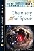 Chemistry of Space (Facts on File Science Dictionary)