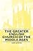 The Greater English Church of the Middle Ages