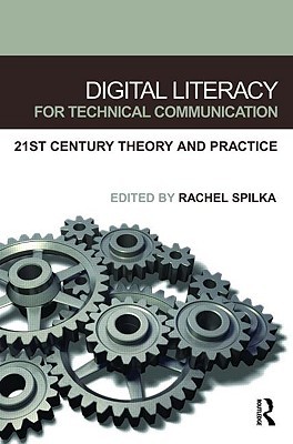 Digital Literacy for Technical Communication (Paperback)