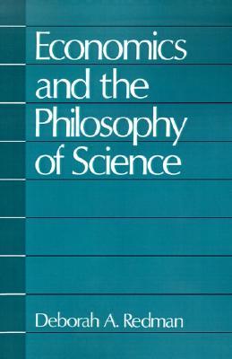 Economics and the Philosophy of Science (Paperback)