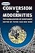 Conversion to Modernities