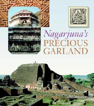 Nagarjuna's Precious Garland: Buddhist Advice for Living and Liberation (Paperback)