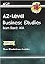 Business Studies: A2-Level: Exam Board: AQA: The Revision Guide