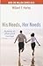 His Needs, Her Needs  by Willard F. Harley Jr.