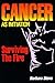 Cancer as Initiation: Surviving the Fire