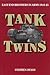 Twins in Tanks: East End Brothers-In-Arms : 1943-1945