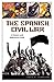 The Spanish Civil War: A Hi...