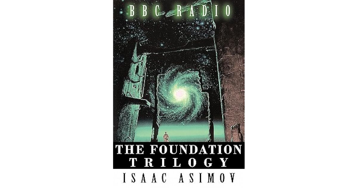 The Foundation Trilogy by Isaac Asimov