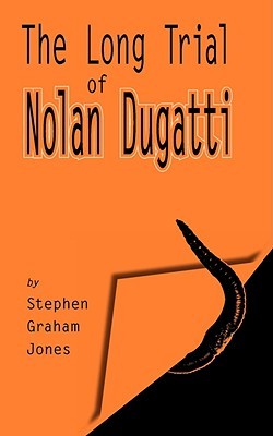 The Long Trial of Nolan Dugatti (Paperback)