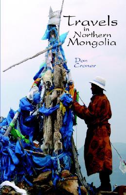 Travels in Northern Mongolia (Paperback)