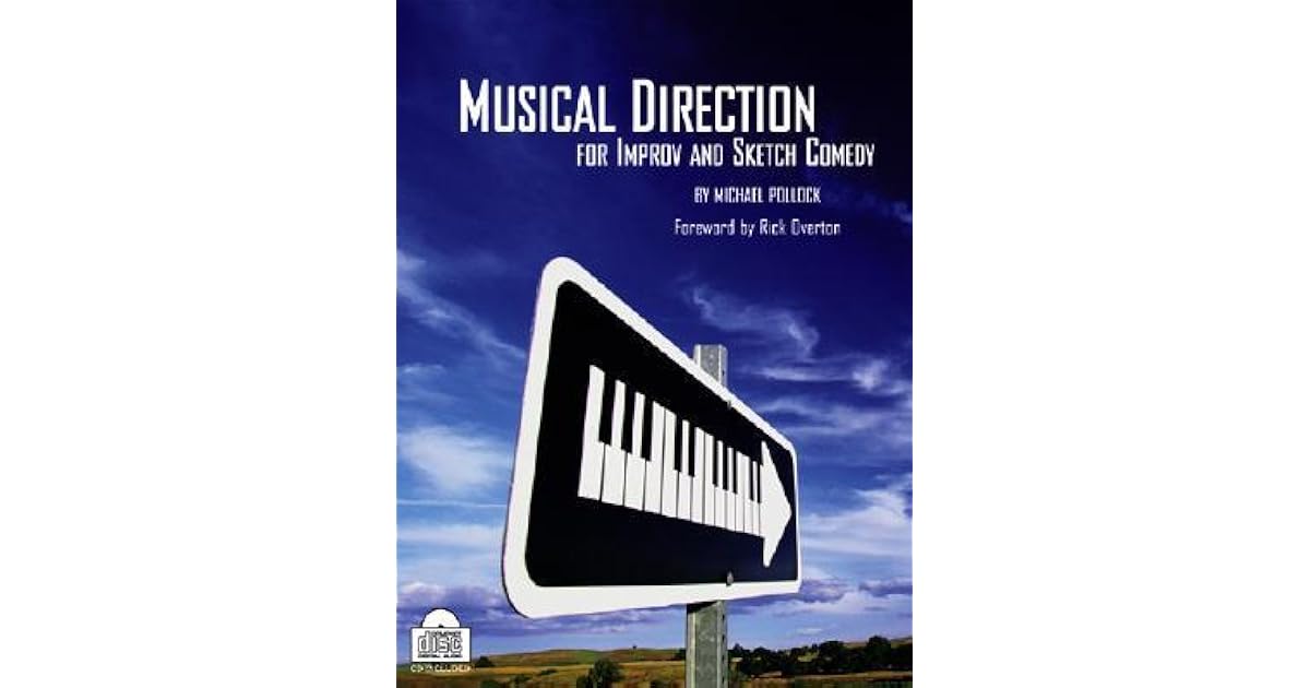 Musical Direction For Improv And Sketch By Michael Pollock