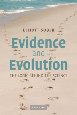 Evidence and Evolution: The Logic Behind the Science (Paperback)