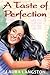 A Taste of Perfection by Laura Langston