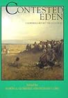 Contested Eden: California Before the Gold Rush (Volume 1) (California History Sesquicentennial Series)