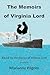 The Memoirs of Virginia Lord