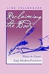 Reclaiming the Body: María de Zayas's Early Modern Feminism (North Carolina Studies in the Romance Languages and Literatures, 270)