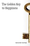 The Golden Key to Happiness