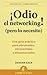 ¡Odio el networking!