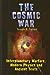 The Cosmic War by Joseph P. Farrell