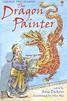 The Dragon Painter (Usborne First Reading Level 4)