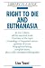Right to Die and Euthanasia...