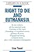 Right to Die and Euthanasia by Lisa Yount