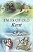 Tales of old Kent