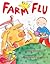 Farm Flu