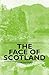 The Face of Scotland by Harry Batsford