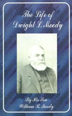The Life of Dwight L. Moody (Paperback)