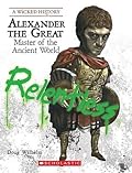 Alexander the Great: Master of the Ancient World